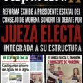 Reforma exhibe a presidente estatal del Consejo de Morena Sonora en debate por jueza electa integrada a estructura partidista