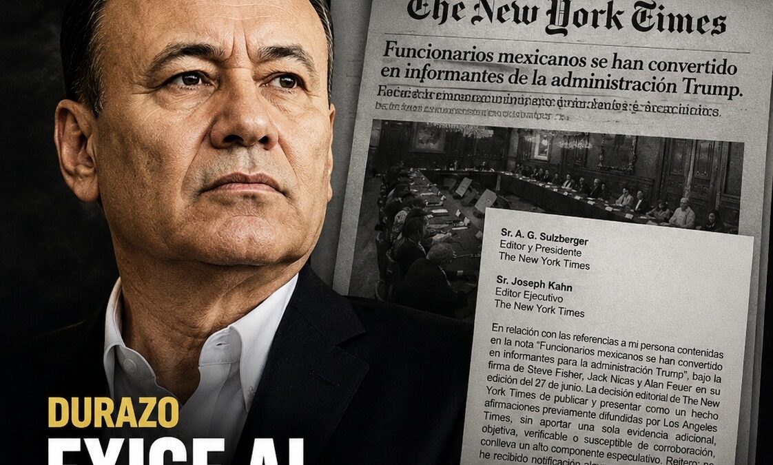 Durazo responde al New York Times: exige una rectificación y niega haber sido notificado de investigación alguna