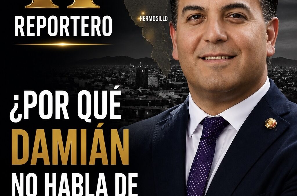 ¿Por qué Damián no habla de Sonora?
