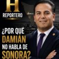 ¿Por qué Damián no habla de Sonora?